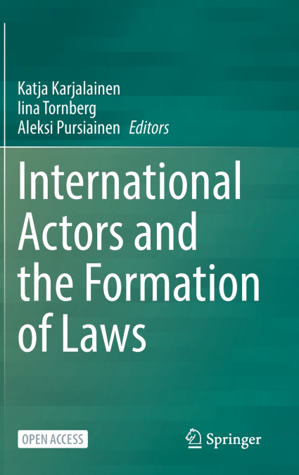 International Actors and the Formation of Laws