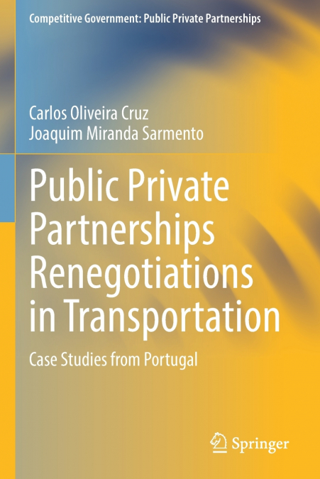 Public Private Partnerships Renegotiations in Transportation