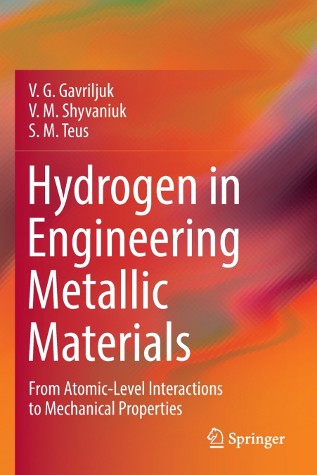 Hydrogen in Engineering Metallic Materials