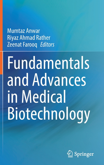Fundamentals and Advances in Medical Biotechnology