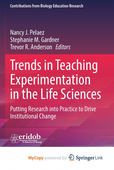 Trends in Teaching Experimentation in the Life Sciences