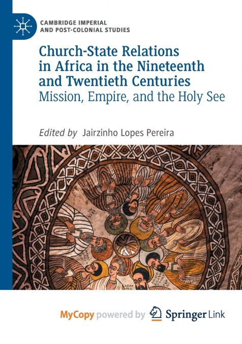 Church-State Relations in Africa in the Nineteenth and Twentieth Centuries