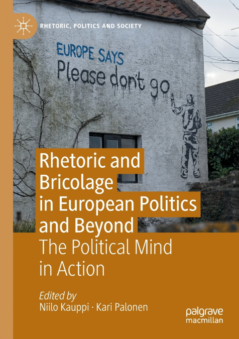 Rhetoric and Bricolage in European Politics and Beyond