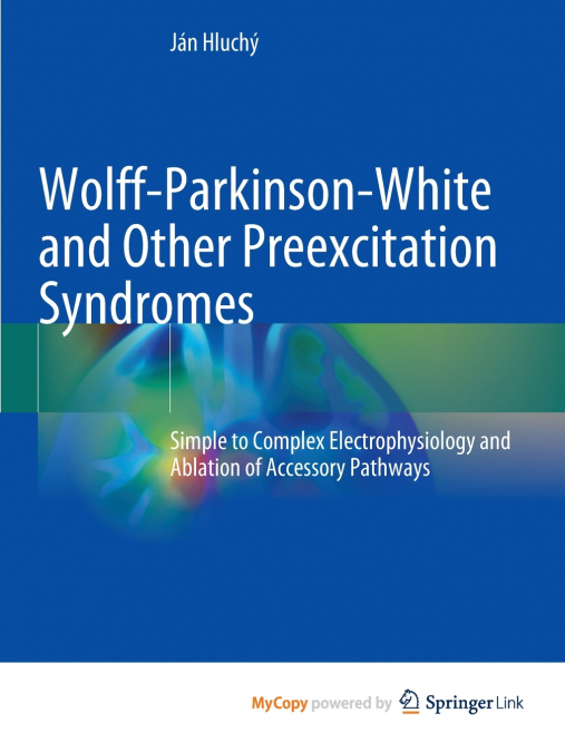 Wolff-Parkinson-White and Other Preexcitation Syndromes