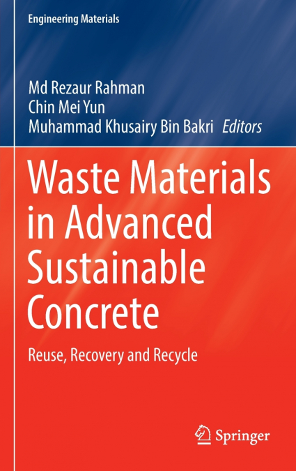 Waste Materials in Advanced Sustainable Concrete