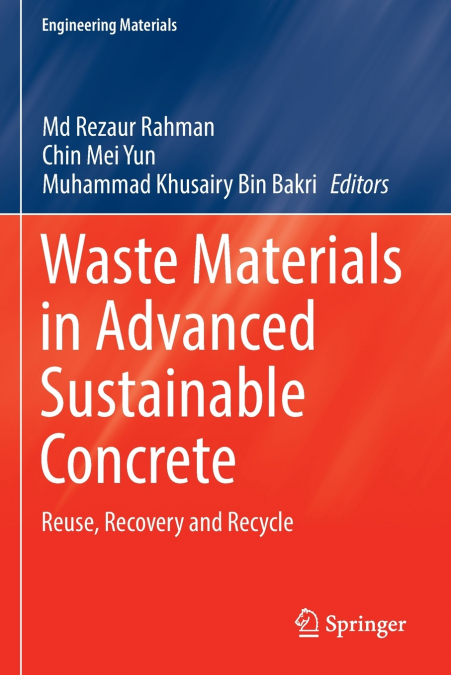 Waste Materials in Advanced Sustainable Concrete