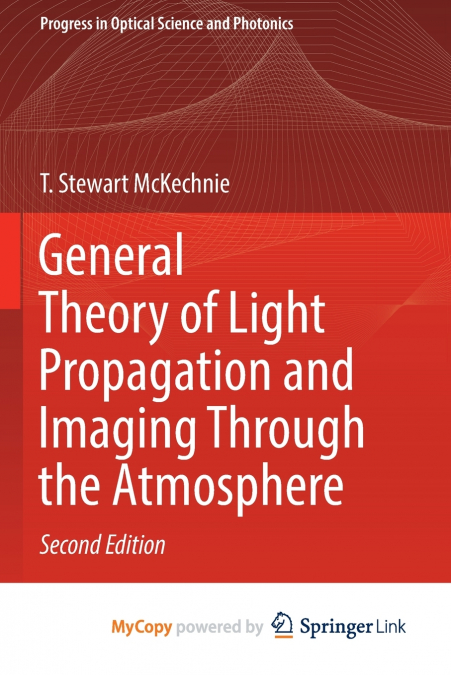 General Theory of Light Propagation and Imaging Through the Atmosphere