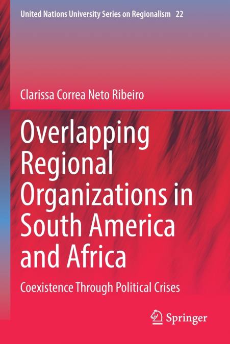 Overlapping Regional Organizations in South America and Africa