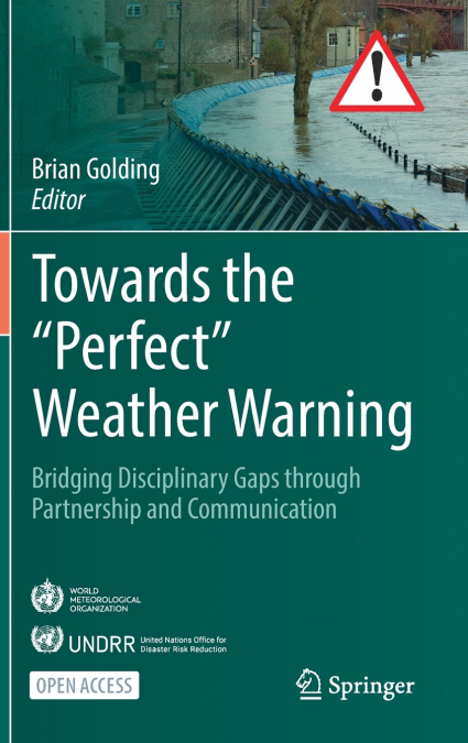 Towards the 'Perfect' Weather Warning