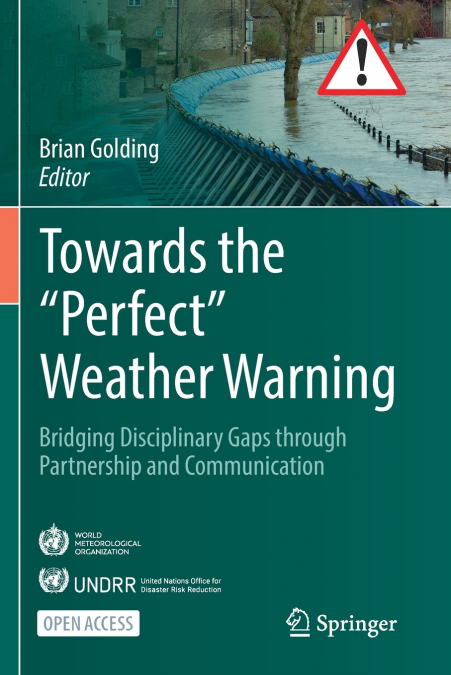 Towards the 'Perfect' Weather Warning