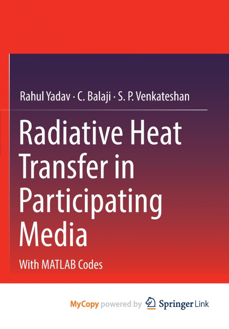 Radiative Heat Transfer in Participating Media