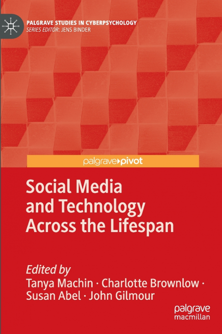 Social Media and Technology Across the Lifespan