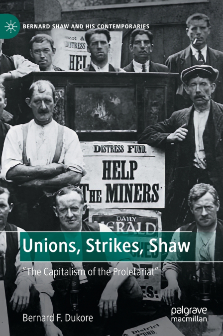 Unions, Strikes, Shaw