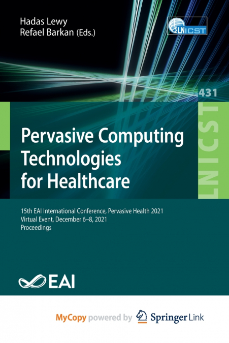 Pervasive Computing Technologies for Healthcare