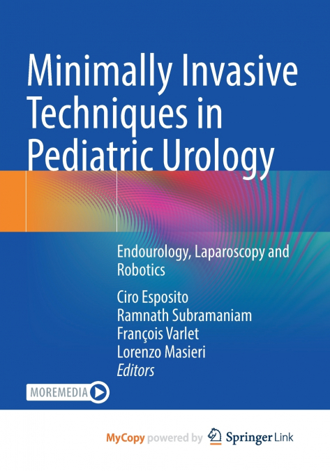Minimally Invasive Techniques in Pediatric Urology