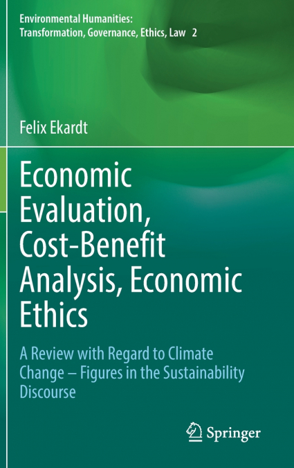 Economic Evaluation, Cost-Benefit Analysis, Economic Ethics