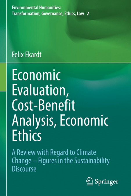 Economic Evaluation, Cost-Benefit Analysis, Economic Ethics