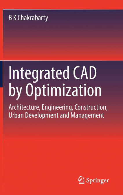 Integrated CAD by Optimization