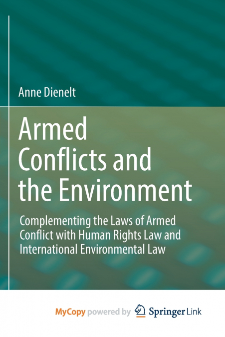 Armed Conflicts and the Environment