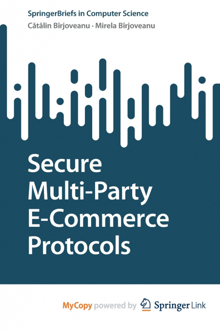Secure Multi-Party E-Commerce Protocols