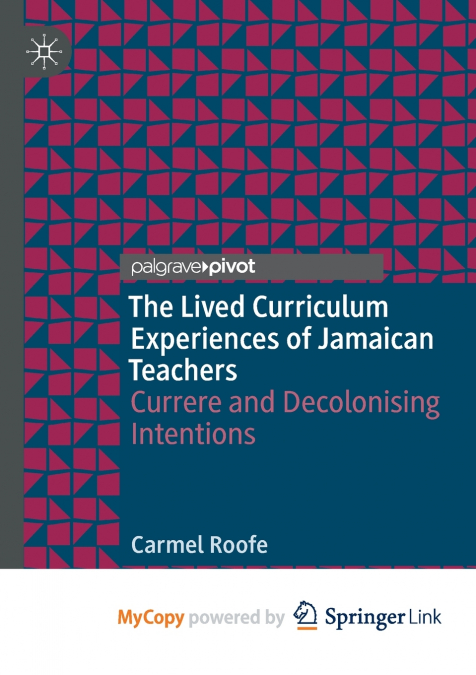 The Lived Curriculum Experiences of Jamaican Teachers