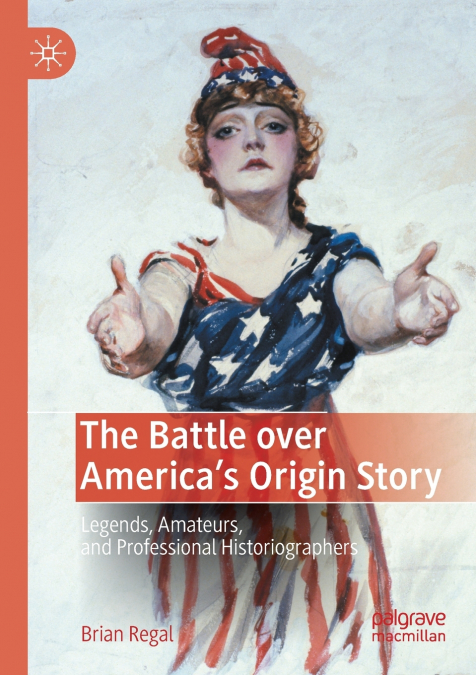 The Battle over America’s Origin Story