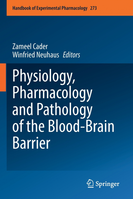 Physiology, Pharmacology and Pathology of the Blood-Brain Barrier