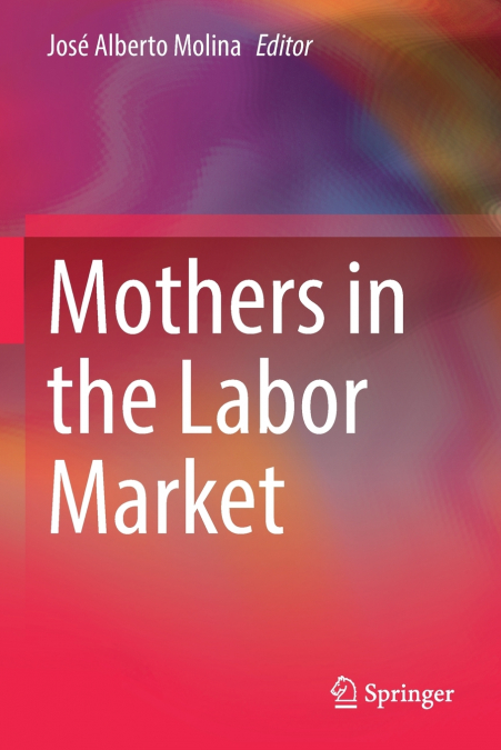 Mothers in the Labor Market