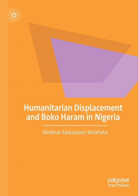 Humanitarian Displacement and Boko Haram in Nigeria