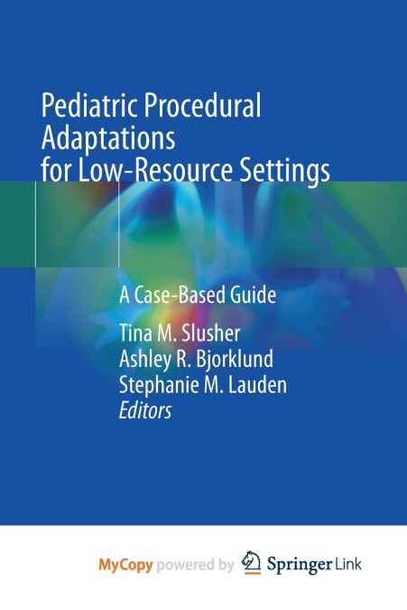 Pediatric Procedural Adaptations for Low-Resource Settings