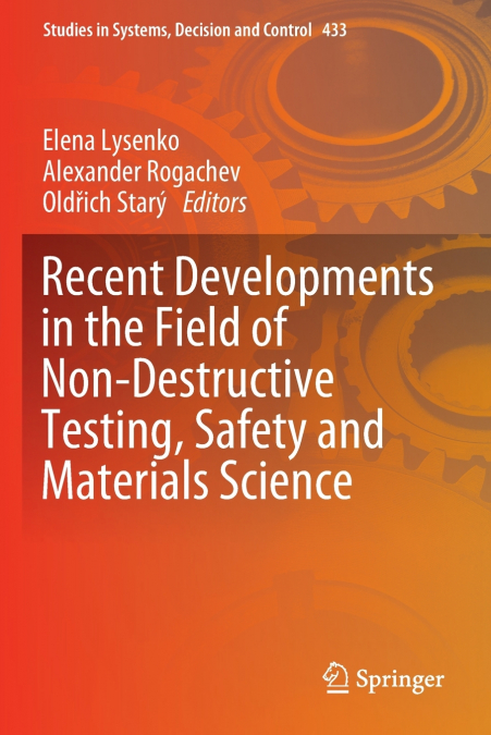 Recent Developments in the Field of Non-Destructive Testing, Safety and Materials Science