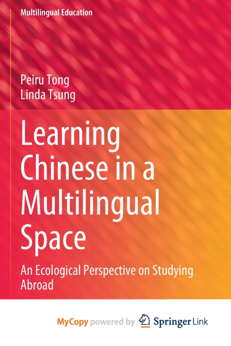 Learning Chinese in a Multilingual Space