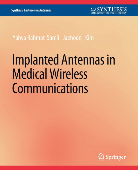 Implanted Antennas in Medical Wireless Communications