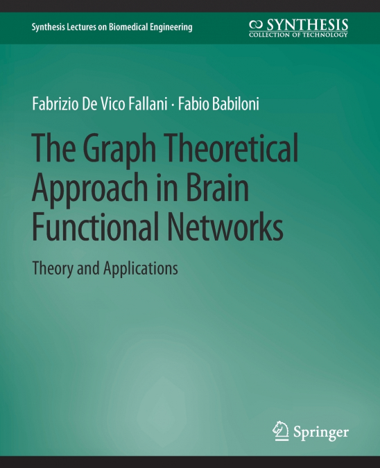 The Graph Theoretical Approach in Brain Functional Networks