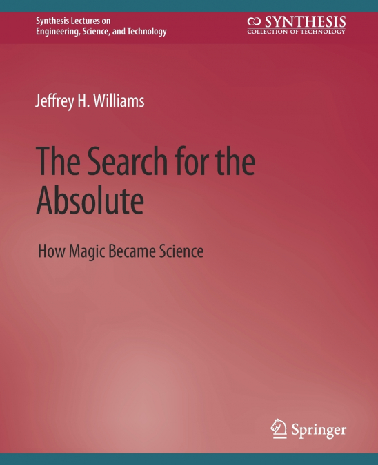 The Search for the Absolute