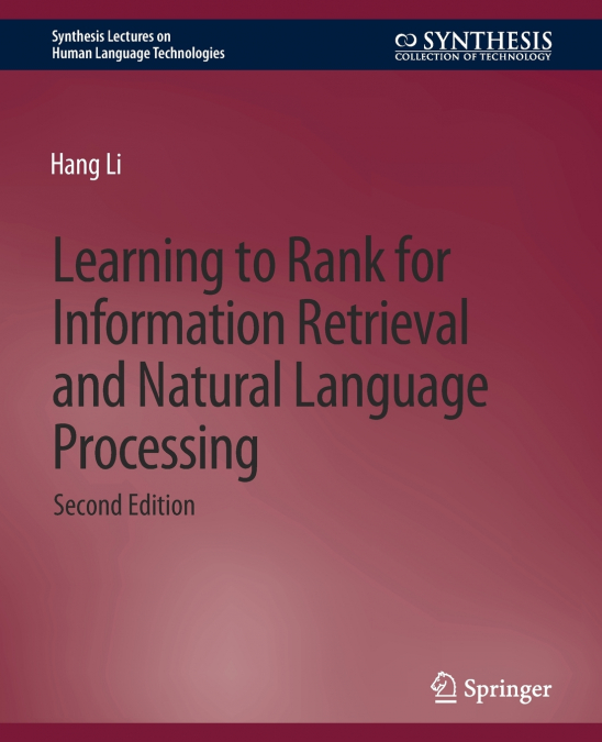 Learning to Rank for Information Retrieval and Natural Language Processing, Second Edition