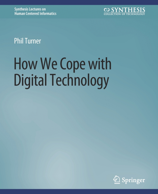 How We Cope with Digital Technology
