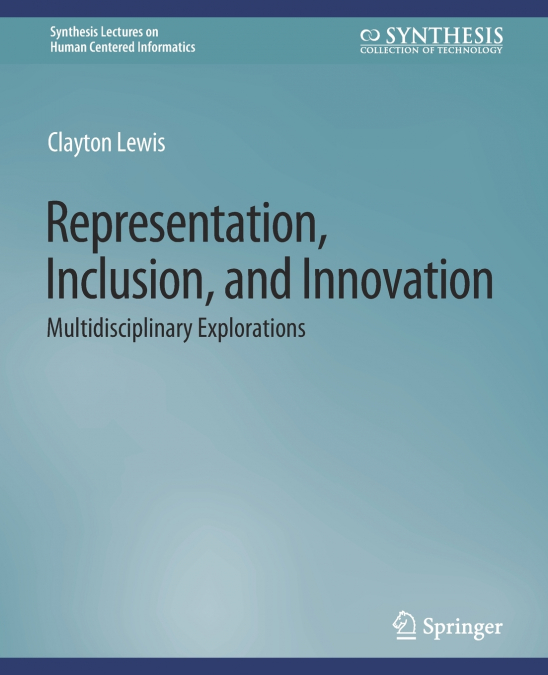 Representation, Inclusion, and Innovation