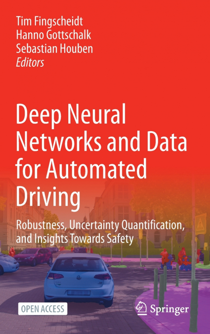 Deep Neural Networks and Data for Automated Driving