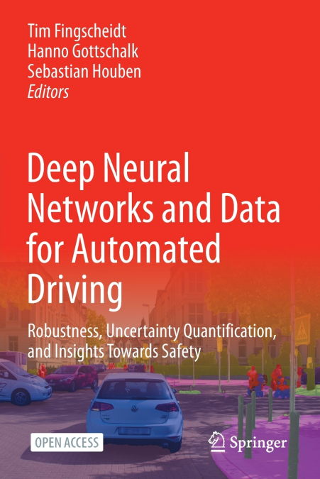 Deep Neural Networks and Data for Automated Driving
