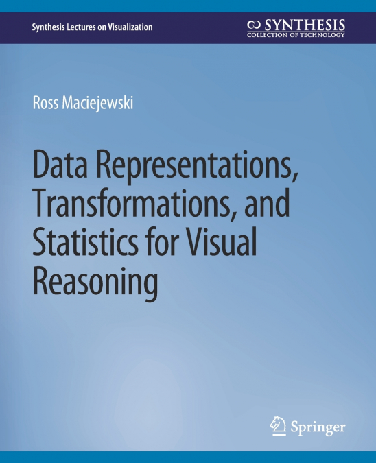 Data Representations, Transformations, and Statistics for Visual Reasoning