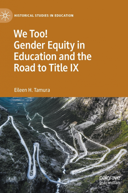 We Too! Gender Equity in Education and the Road to Title IX