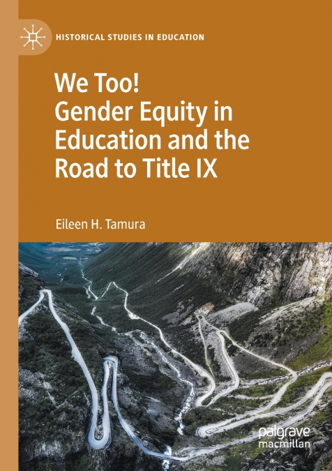 We Too! Gender Equity in Education and the Road to Title IX