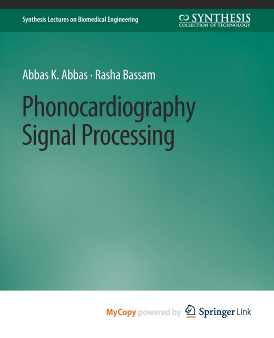 Phonocardiography Signal Processing
