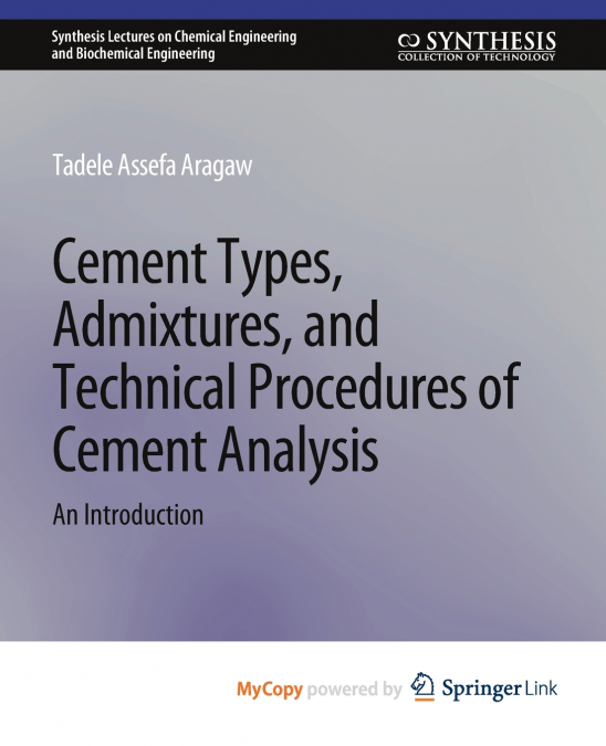Cement Types, Admixtures, and Technical Procedures of Cement Analysis