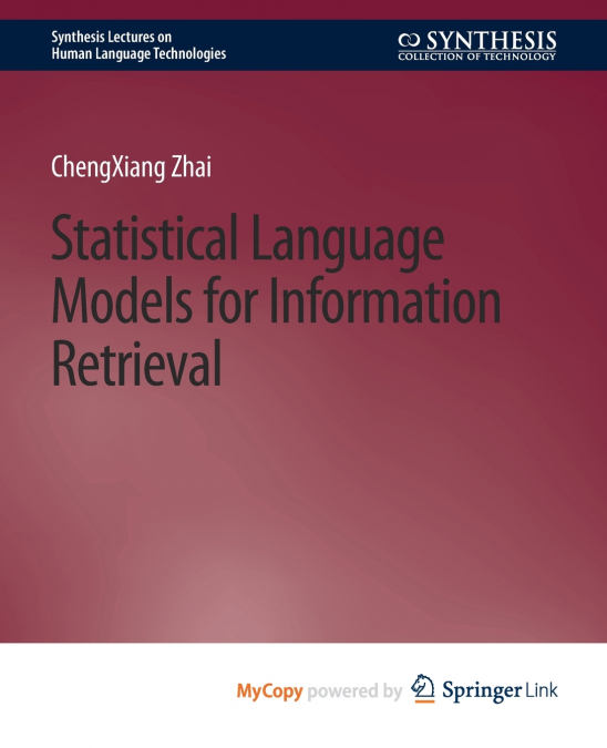 Statistical Language Models for Information Retrieval