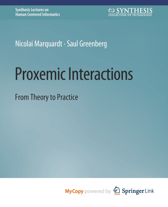 Proxemic Interactions