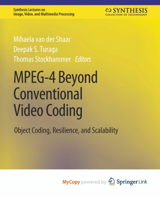MPEG-4 Beyond Conventional Video Coding