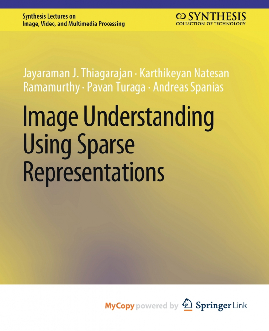 Image Understanding using Sparse Representations