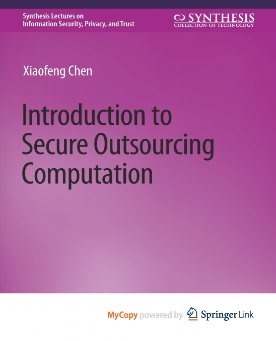 Introduction to Secure Outsourcing Computation